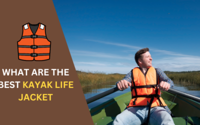 7 Best Kayak Life Jacket: Top Picks for Safety & Comfort