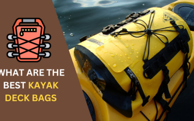 7 Best Kayak Deck Bags: Top Picks for Storage & Organization