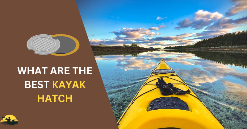 Kayak Hatch