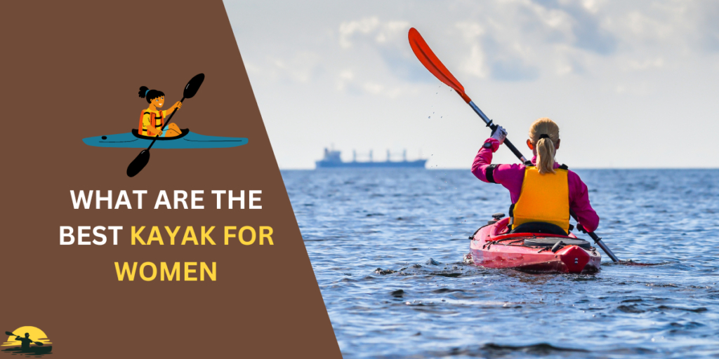 Best Kayak for Women