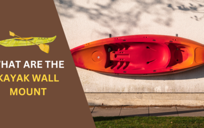 7 Best Kayak Wall Mounts: Space-Saving Storage Solutions