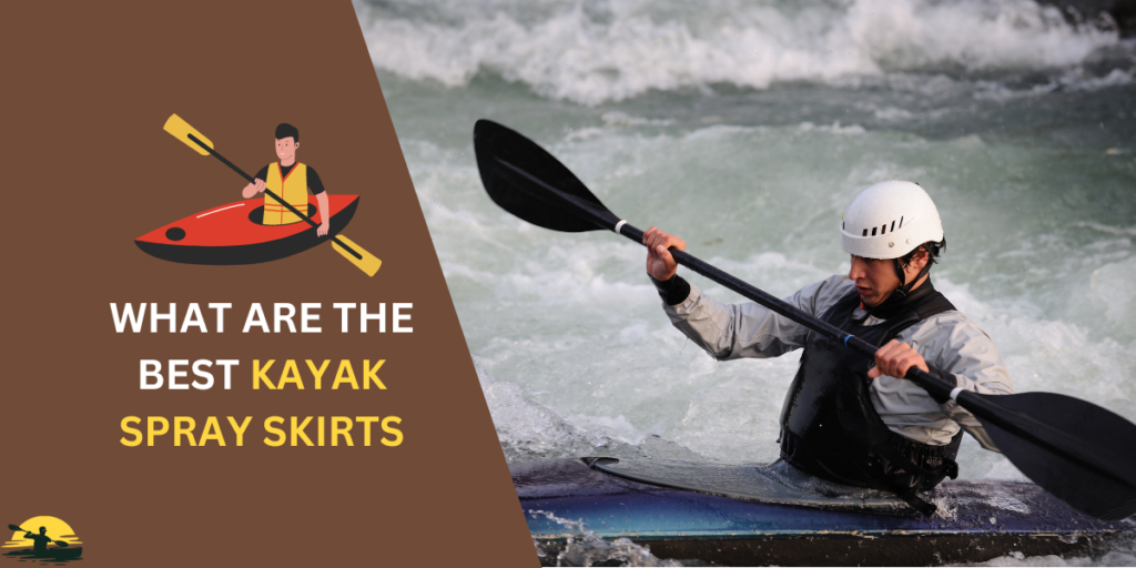 Kayak Spray Skirts